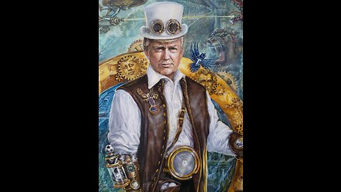 "Steampunk Trump and the Apocalypse" Trump 1