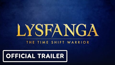 Lysfanga: The Time Shift Warrior - Official Adventure Trailer | gamescom 2023