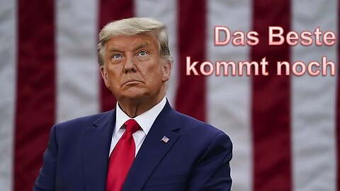 DONALD TRUMP 🇩🇪 Das Beste kommt noch !