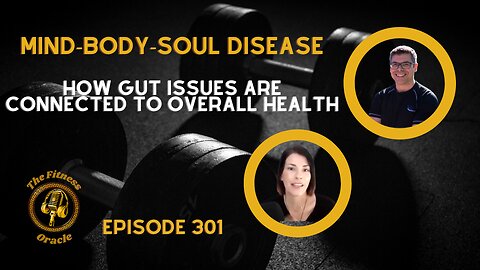 Mind-Body-Soul Disease: How Gut Issues Are Connected to Overall Health