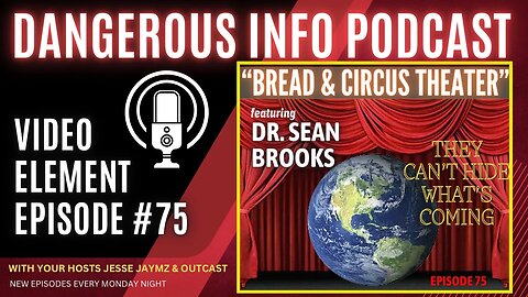 75 "Bread & Circus Theater" ft. Dr. Sean Brooks, died suddenly, NFL coverups, bioweapon jab