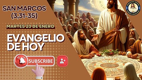 EVANGELIO | San Marcos (3,31-35) | Martes 23 Enero 2024