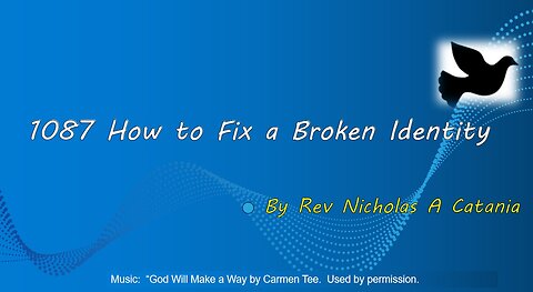 1087 How to Fix a Broken Identity