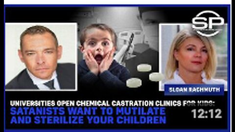 Universities Open Chemical Castration Clinics For Kids