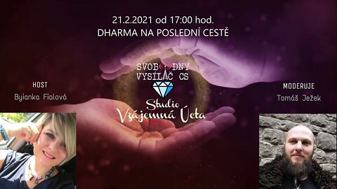 Biyanka Fialová: 21.2.2021 - Dharma na poslední cestě