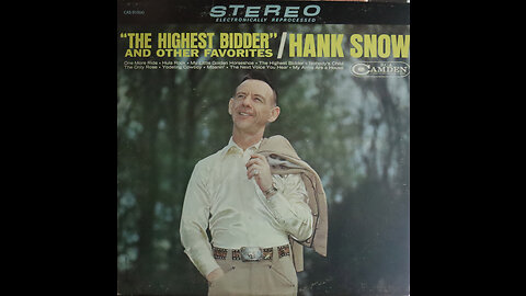 Hank Snow - The Highest Bidder And Other Favorites (1965) [Complete LP]