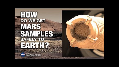 How to Bring Mars Sample Tubes Safely to Earth