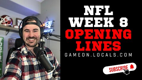 NFL Week 8 opening lines and movements!