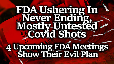 RED ALERT: FDA's June 28th "FUTURE FRAMEWORK" Meeting To Unleash Untested Injections In Perpetuity