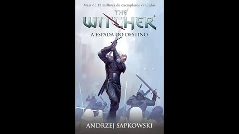 The Whitcher 2: A Espada do Destino de Andrzej Sapkowski - Audiobook traduzido em Português PARTE3/4