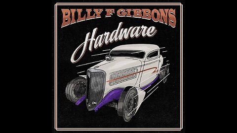 Billy F. Gibbons: Hardware (Full Album)