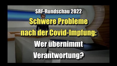 💉 Schwere Probleme nach der Covid-Impfung: Wer übernimmt Verantwortung? (30.11.2022)