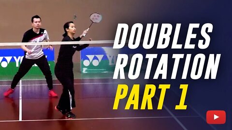 How to Play Badminton Doubles - The Rotation Part 1 - Coach Kowi Chandra (Subtitle Indonesia)