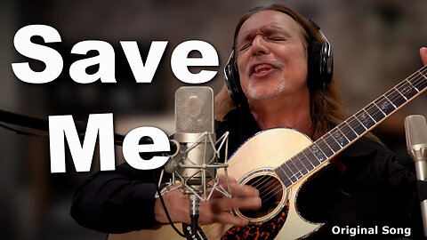 Save Me - Ken Tamplin Original Song