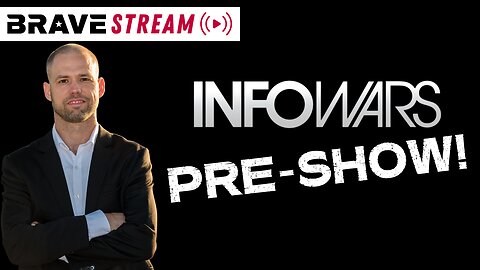 BraveTV STREAM - March 3, 2023 - DR. DEAN CO-HOSTING INFOWARS WITH ALEX JONES PRE-SHOW