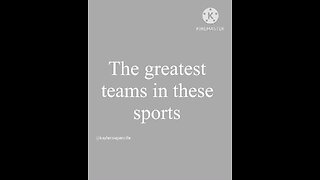 The greatest teams in these sports