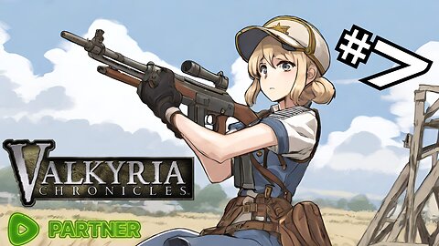 Waifu Squad, Move out! - Welkin (probably) | Valkyria Chronicles Remastered For the First Time!
