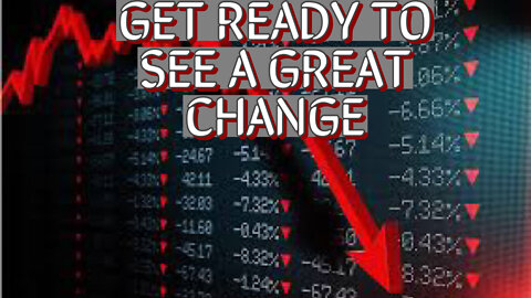 GET READY TO SEE A GREAT CHANGE