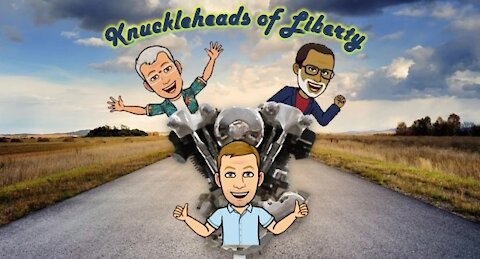 Knuckleheads Of Liberty 137: Political Education