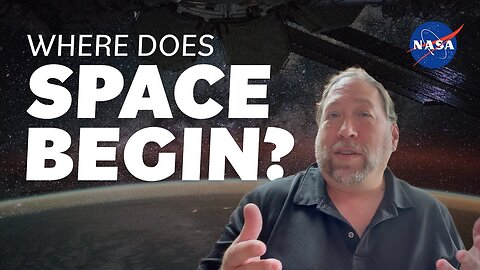 Where Does Space Begin? We Asked a NASA Expert 24K views · 1 month ago...more