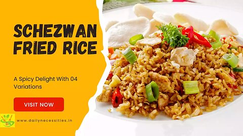 Schezwan Fried Rice Recipe | A Spicy Delight With 04 Variations