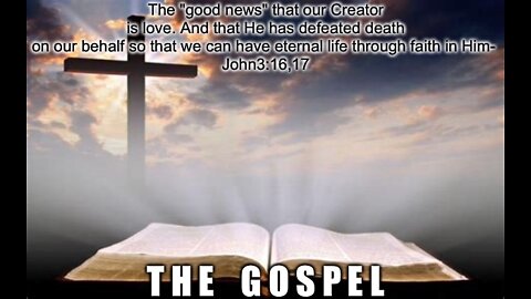THE GOSPEL OF: GOD, JESUS, THE ATONEMENT, RIGHTEOUSNESS, JUDGMENT,.....