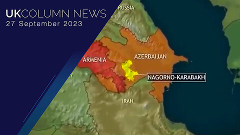 Nagorno-Karabakh Is No More: Alex Thomson With Guest Gevorg Virats - UK Column News