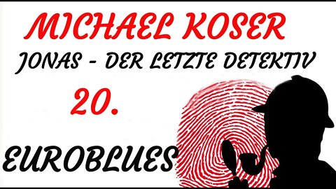 SCIENCE FICTION KRIMI Hörspiel - Michael Koser - Der Letzte Detektiv - 20 - EUROBLUES