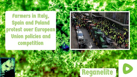 Farmers in Italy, Spain and Poland protest over European Union policies and competition