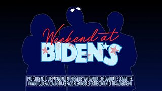 Weekend at Biden's