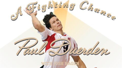 A Fighting Chance with Josh Hagen: Paul Duerden