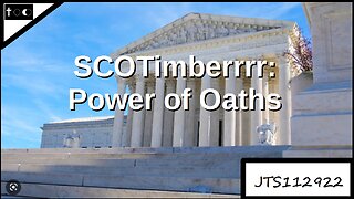 SCOTimberrrrr: Power of Oaths - JTS112922