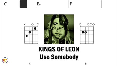 KINGS OF LEON Use Somebody - (Chords & Lyrics like a Karaoke) HD