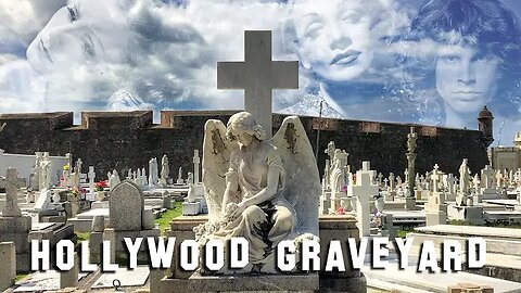 "FAMOUS GRAVE TOUR - Viewers Special #3" (13Apr2019) Hollywood Graveyard
