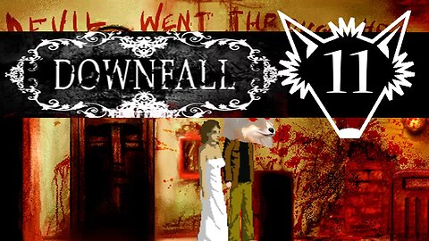 Downfall | Part 11 | Buried Alive, Back From the Grave! - New Horror Release - Gameplay Let's Play