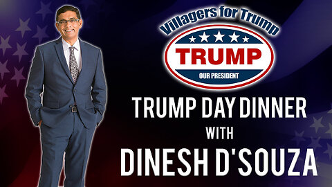 Trump Day Dinner Featuring Dinesh D'Souza