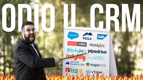 ODIO IL CRM: Perché i Commerciali NON SOPPORTANO il CRM?