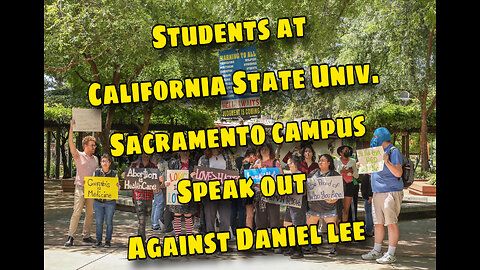 Students at California State Univ. speak out Re: Daniel Lee