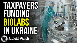 Dangerous: Taxpayers Funding Biolabs-- in Ukraine!