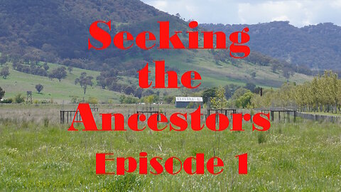 Seeking the ancestors: A Father and Son Road Trip Episode 1 (Revised April 2023)