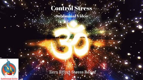 Control Stress/ Subliminal Video