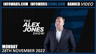 The Alex Jones Show - Fauci Blames Trump For Covid-19 - Monday - 28/11/22