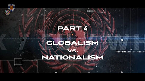 Part 4. The True Nature of Agenda 2030 - Globalism vs. nationalism