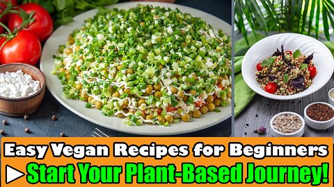 Easy Vegan Recipes for Beginners: Start Your Plant Based Journey