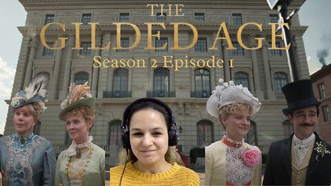 The Gilded Age First Watch Reaction S02-E01, New Season, New Goal