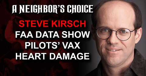 Michael Rectenwald on the Great Reset, Steve Kirsch Brings FAA Data Showing Pilots’ Vax Heart Damage