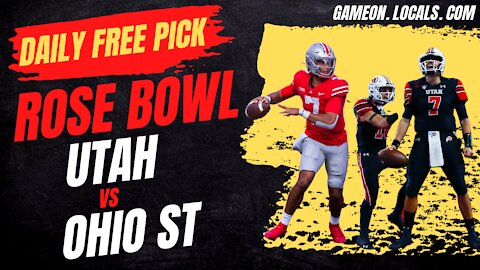 Daily Free Pick: Rose Bowl Utah vs Ohio St