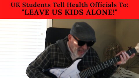 UK School Children Tell Health Officials To "LEAVE US KIDS ALONE!"