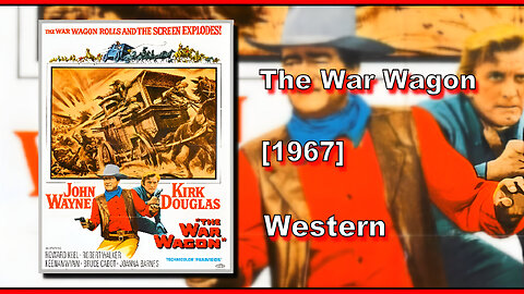 The War Wagon (1967) | WESTERN | FULL MOVIE