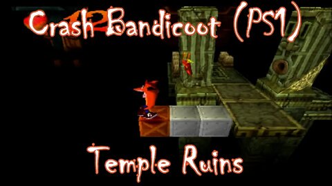 Crash Bandicoot: Temple Ruins